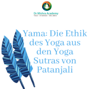 Yama: Die Ethik des Yoga aus den Yoga Sutras von Patanjali