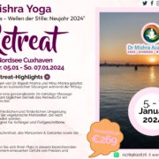 Mishra Yoga: "Serenity Waves- Wellen der Ruhe: Neujahr 2024" Retreat