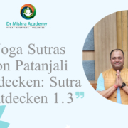 Die Yoga-Sutren des Patanjali: Sutra 1.1 in der Tiefe