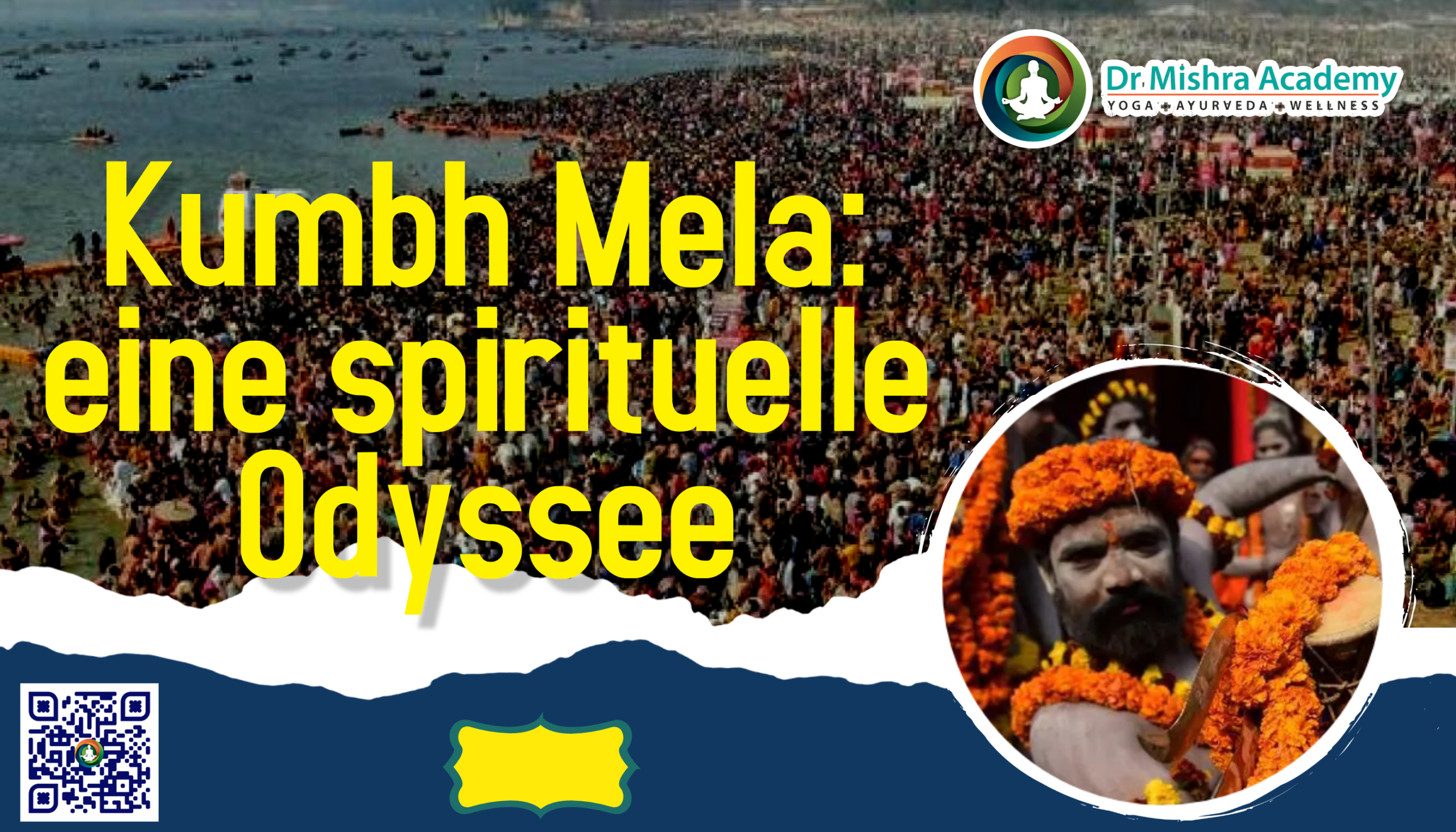 Kumbh Mela: eine spirituelle Odyssee