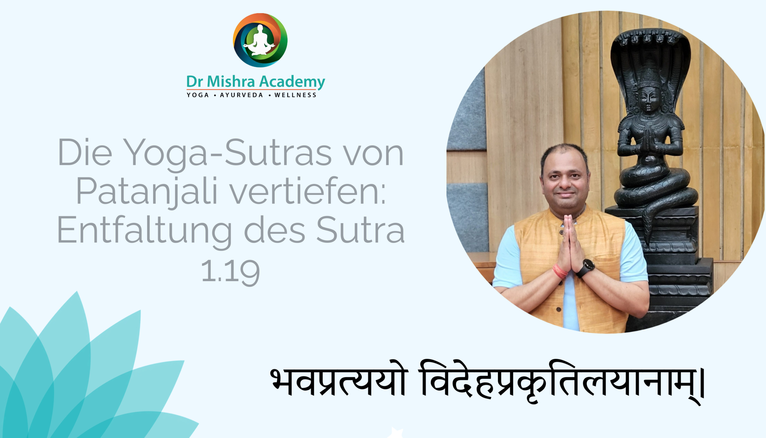 Die Yoga-Sutras von Patanjali vertiefen Entfaltung des Sutra 1.19