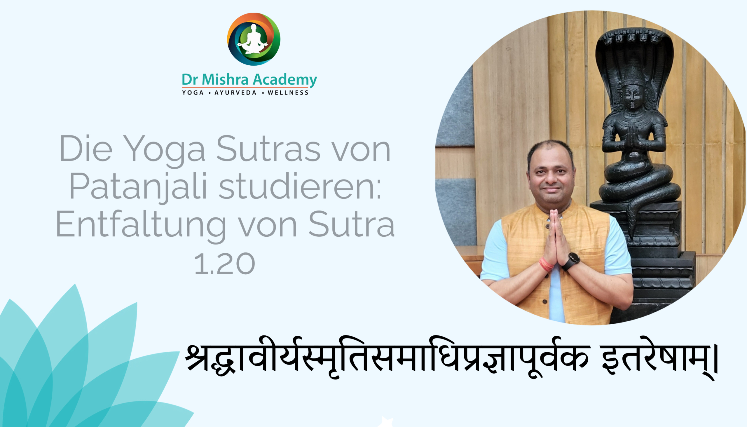 Die Yoga Sutras von Patanjali studieren: Entfaltung von Sutra 1.20