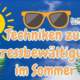 Techniken zur Stressbewältigung im Sommer