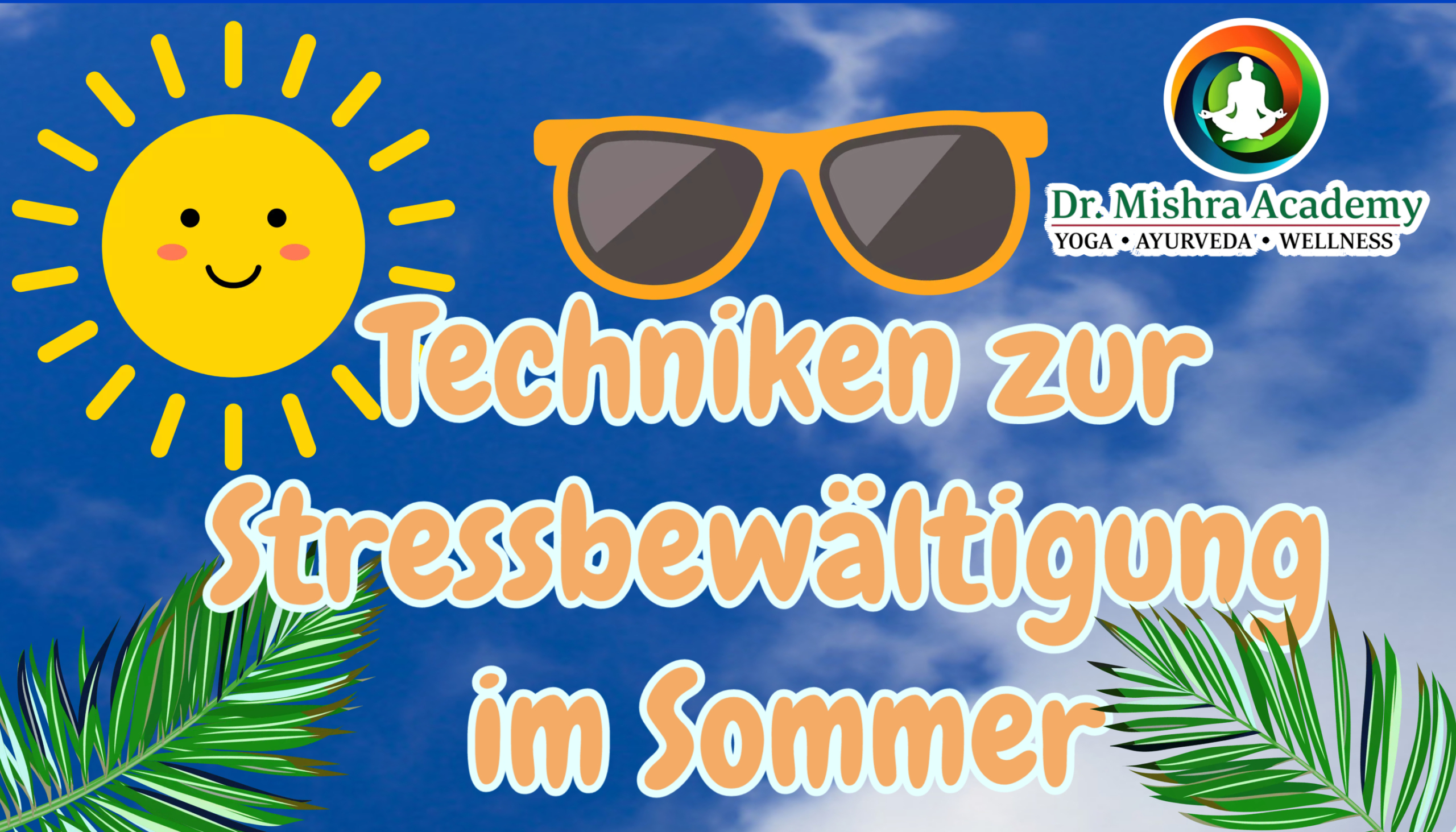 Techniken zur Stressbewältigung im Sommer