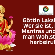 Göttin Lakshmi Wer sie ist, ihre Mantras und wie man Wohlstand herbeiruft