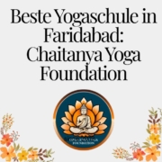Beste Yogaschule in Faridabad: Chaitanya Yoga Foundation